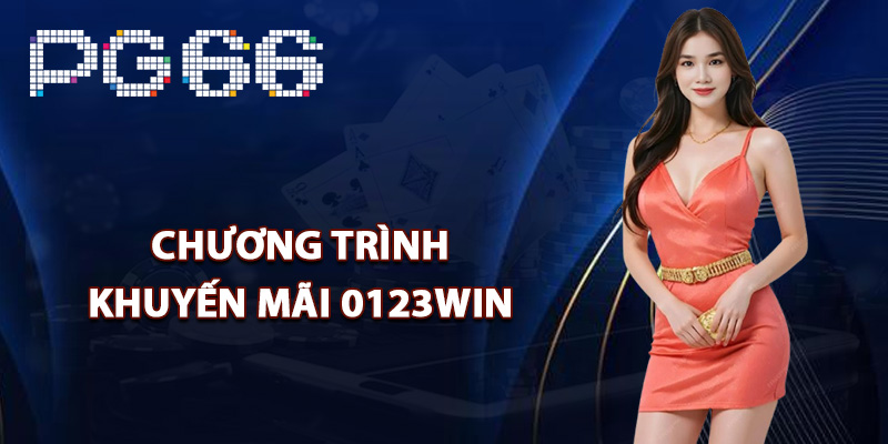 Chương trình khuyến mãi 0123Win hấp dẫn